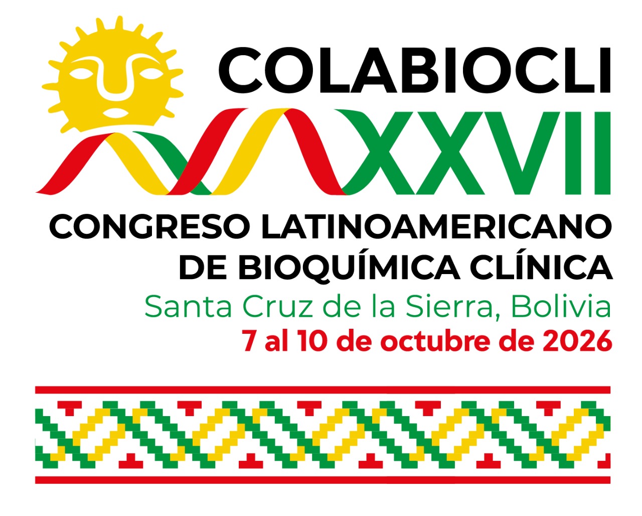 XXVII Congreso Latinoamericano de Bioquímica Clínica y el XIX Congreso Nacional de la Sociedad Boliviana de Bioquímica Clínica
